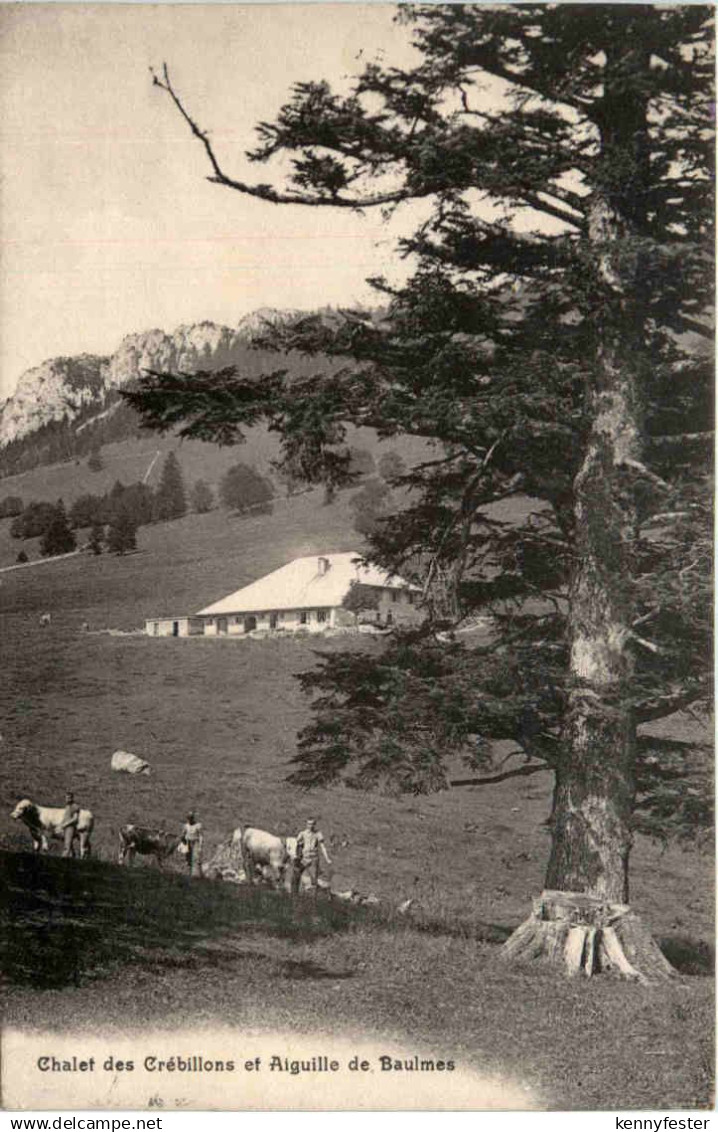 Chalet des Crebillons et Aiguille de Baulmes