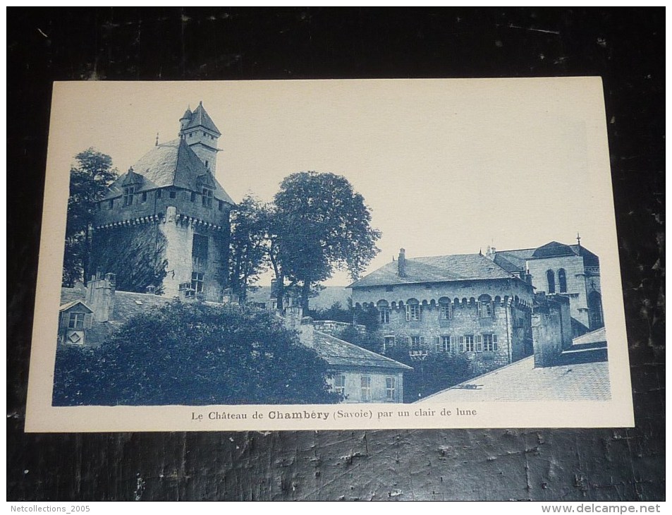 CHAMBERY - LE CHATEAU DE CHAMBERY PAR UN CLAIR DE LUNE - 73 SAVOIE (P)