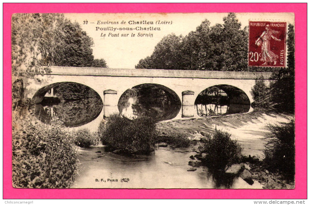 Charlieu - Pouilly-sous-Charlieu - Le Pont sur le Sornin - B.F. - 1926