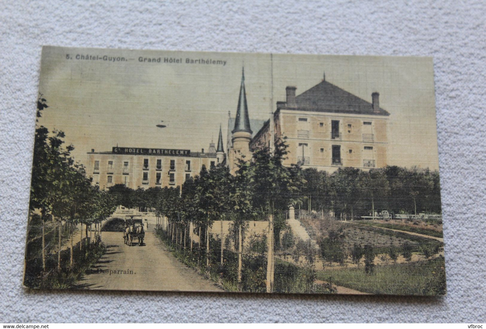 Chatel Guyon, grand hôtel Barthelemy, Puy de Dôme