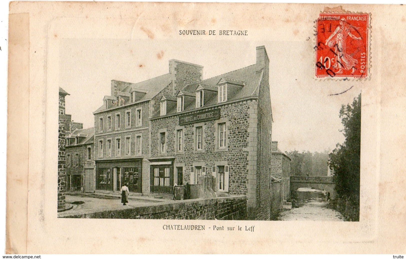 CHATELAUDREN PONT SUR LE LEFF "HOTEL DU COMMERCE" EDITION DE LUXE