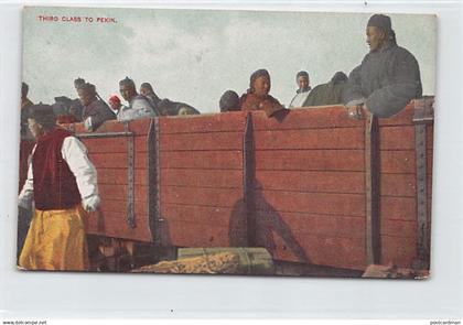 China - Third class train to Peking - Publ. unknown