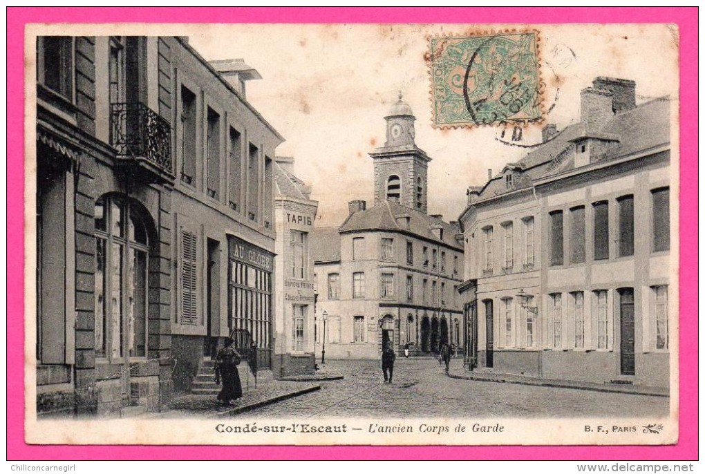 Condé sur l´Escaut - L´Ancien Corps de Garde - Animée - Édition B.F. - 1906