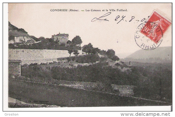 CONDRIEU (RHONE)  LES COTEAUX ET LA VILLA FOILLARD 1908