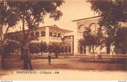 Congo - BRAZZAVILLE - L'hôpital - Ed. RM 5