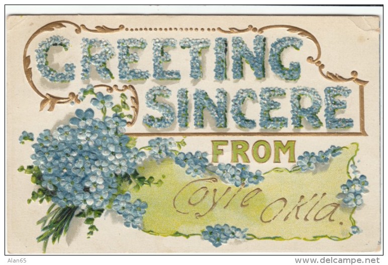 Coyle OK Oklahoma Sincere Greetings Flowers Large Letter c1900s Vintage Embossed Postcard