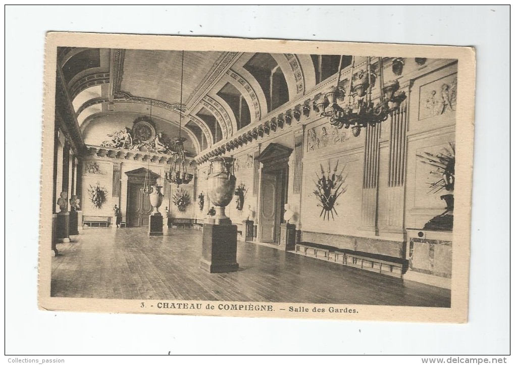 cp , 60 , COMPIEGNE , château , salle des gardes , écrite