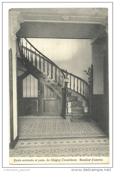 cp, Belgique, Blégny-Trembleur, Ecole Normale et Pensionnat, Escalier d'Entrée, écrite 1919