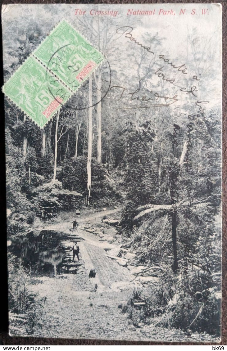 CP NZ The Crossing National Park N.S.W. ,de Nouméa 27/8/1907 Nouvelle Calédonie