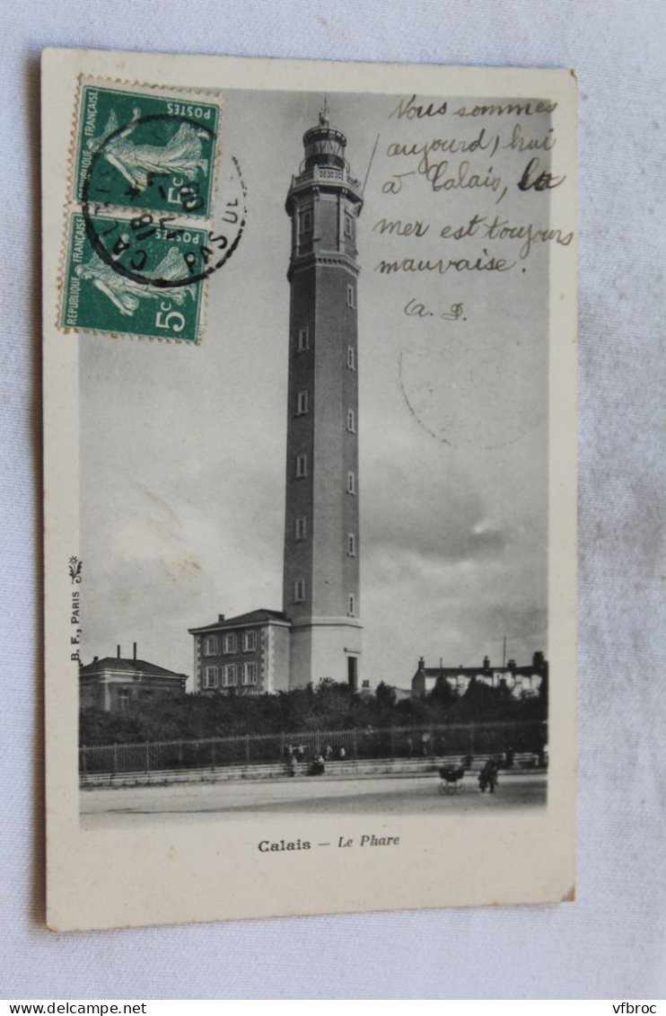 Cpa 1900, Calais, le phare, Pas de Calais 62