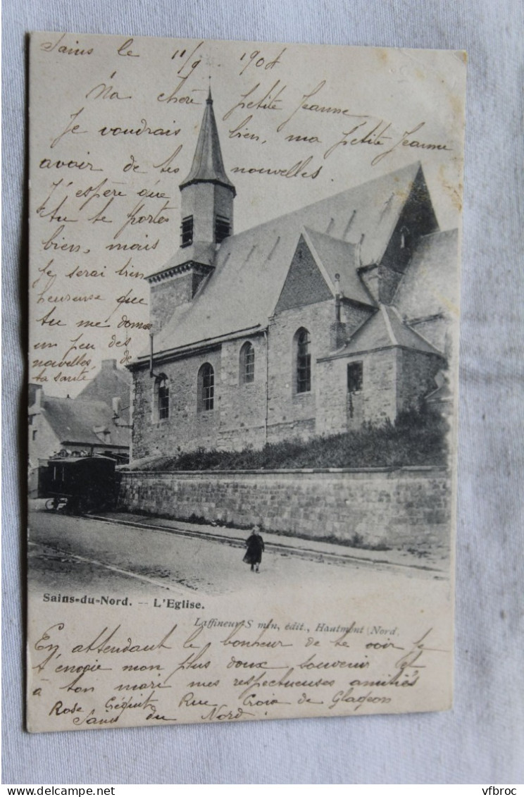 Cpa 1904, Sains du Nord, l'église, Nord 59