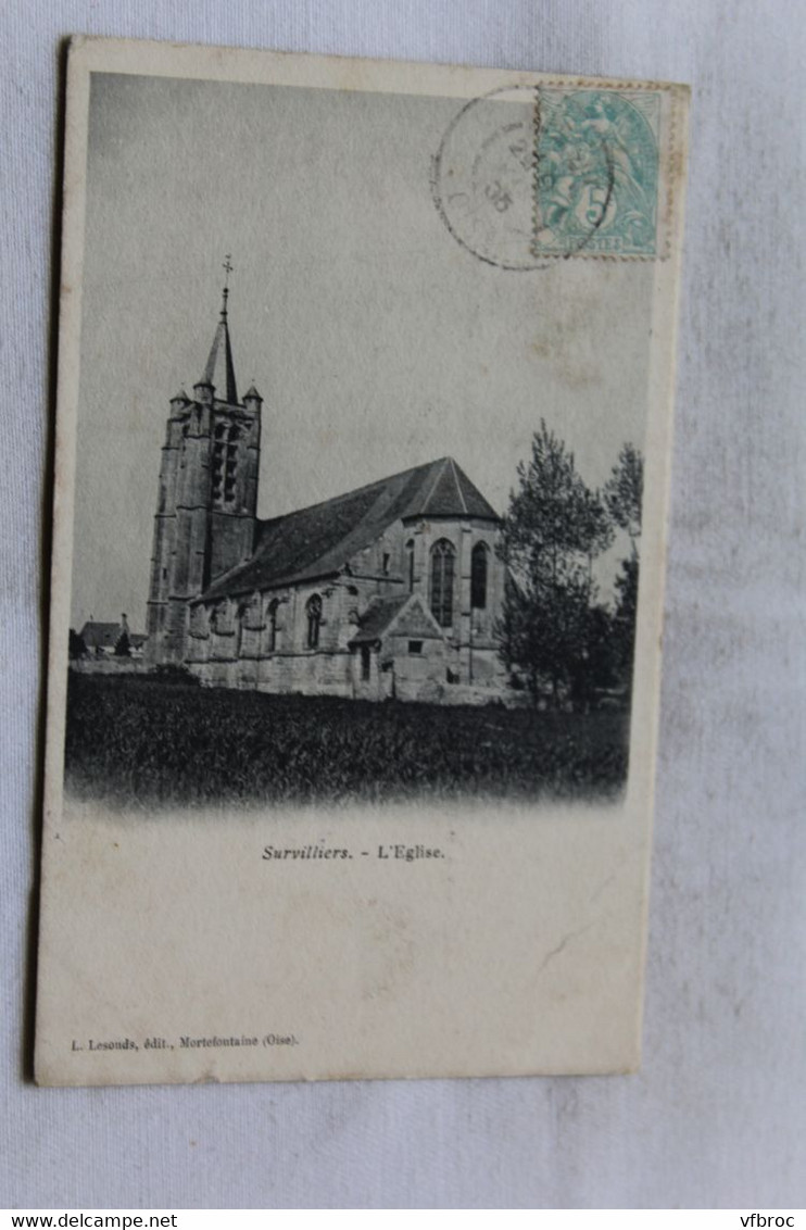 Cpa 1905, Survilliers, l'église, Val d'Oise 95