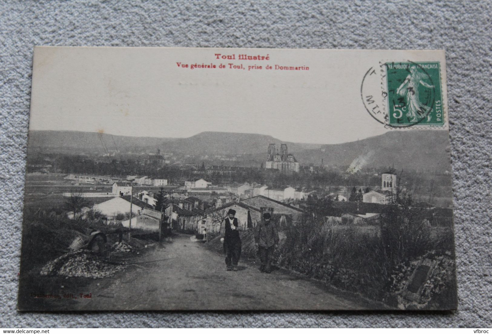 Cpa 1913, Toul, vue générale de Toul prise de Dommartin, Meurthe et Moselle 54