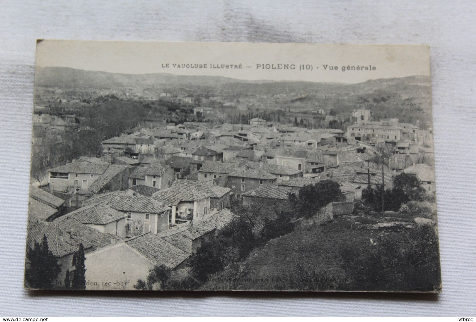 Cpa 1917, Piolenc, vue générale, Vaucluse 84