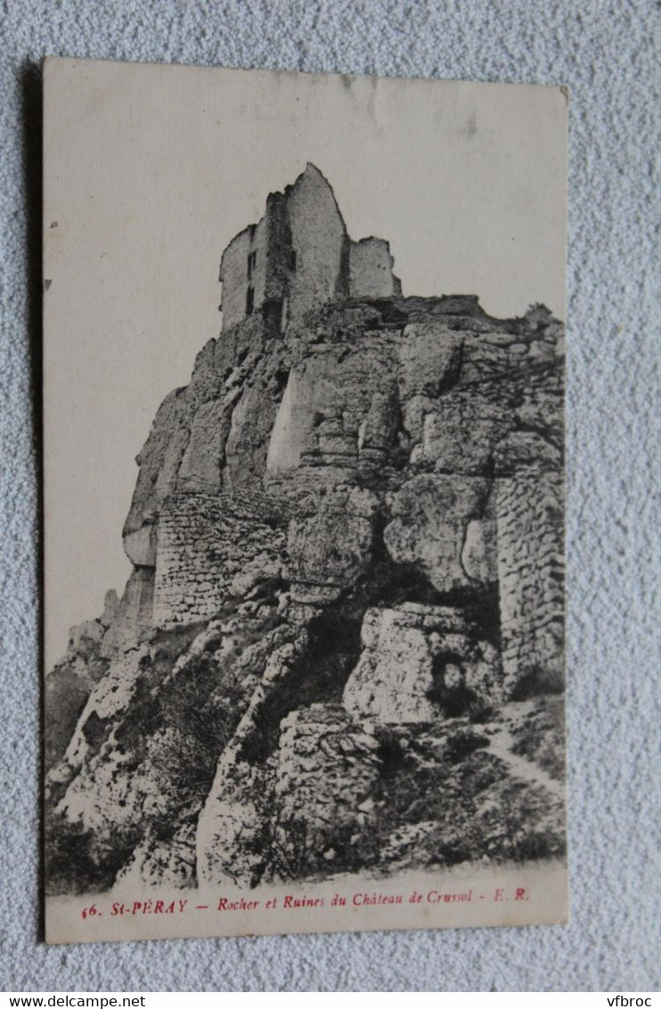 Cpa 1918, saint Péray, rocher et ruines du château de Crussol, Ardèche 07