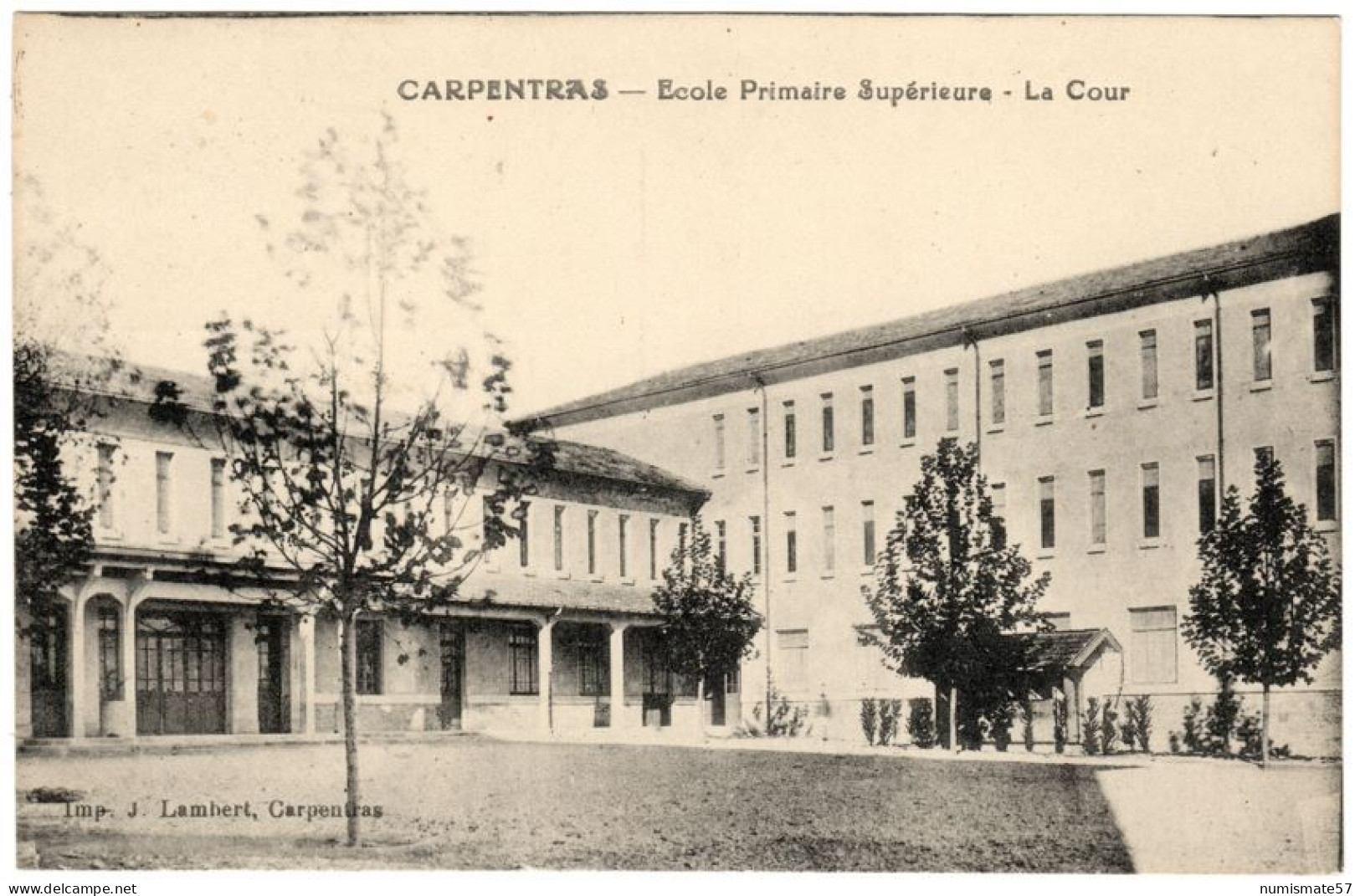 CPA CARPENTRAS - Ecole Primaire Supérieure - La Cour - Ed. J. Lambert , Carpentras