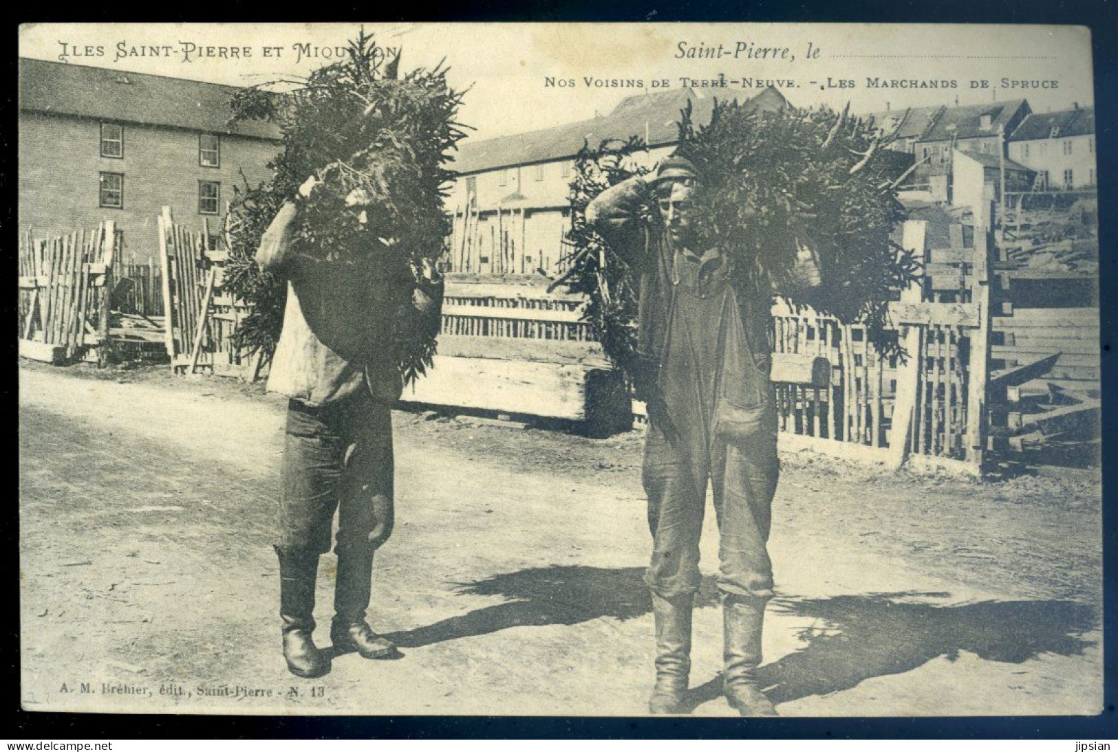 cpa de Saint Pierre et Miquelon -- Saint Pierre nos voisins de Terre Neuve -- les marchands de Spruce    LANR51