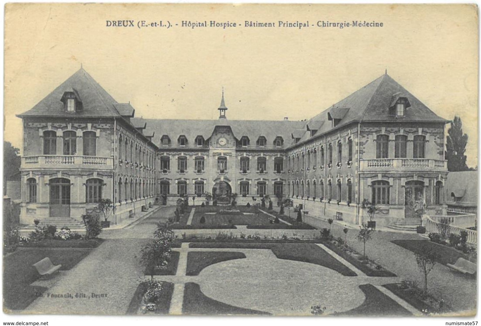 CPA DREUX - Hôpital Hospice - Bâtiment Principal - Chirurgie Médecine - Ed. Ch. Foucault , Dreux