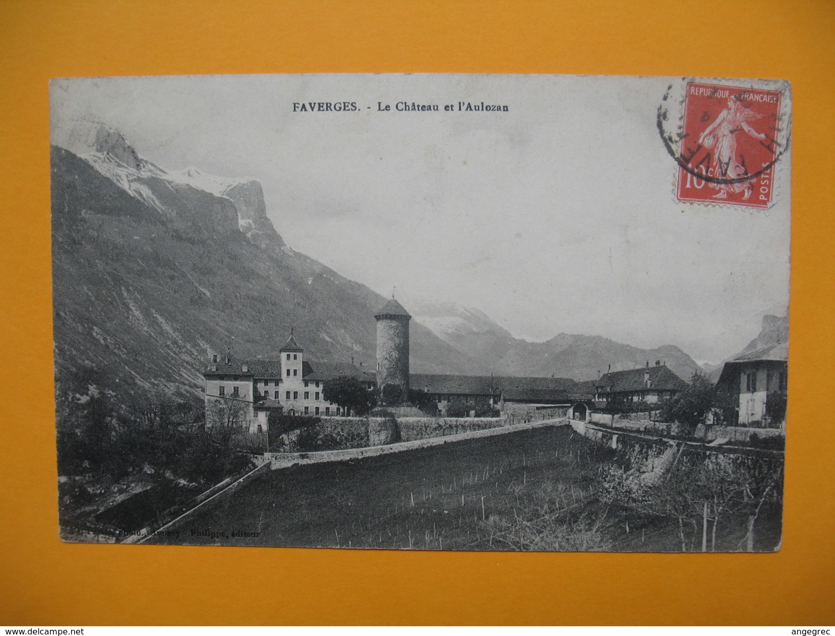 CPA  -  Faverges - Le Château et L'Aulozan 1912