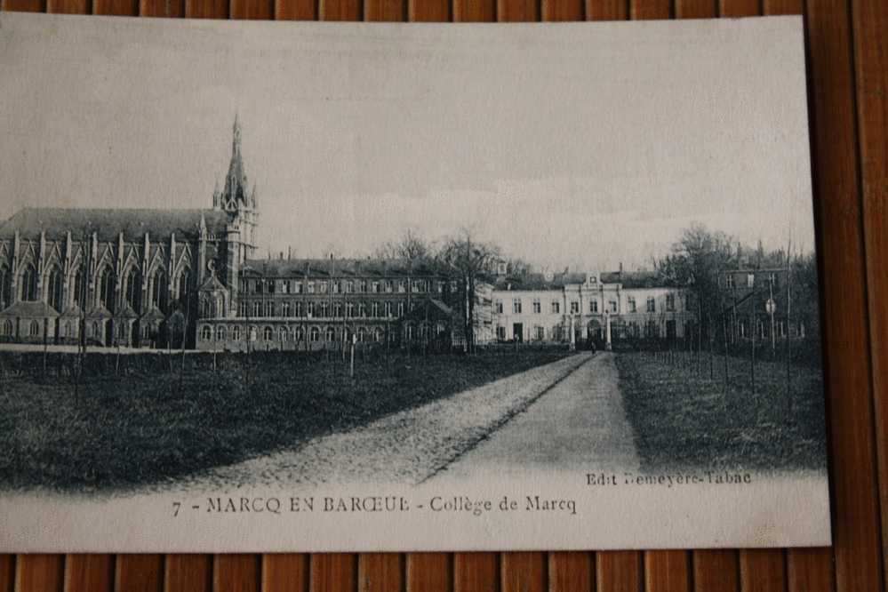 CPA Marcq-en-Bar&oelig;ul commune française département du Nord région Nord-Pas-de-Calais, Localisée  COLLEGE DE MARCQ