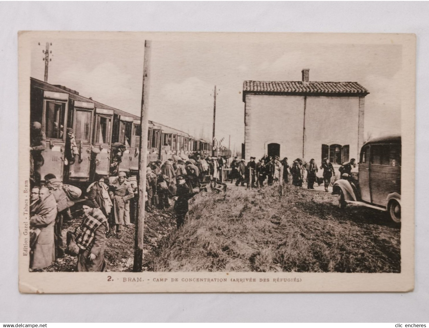 CPA militairia - 2/ Bram - Camp de Concentration (arrivée des réfugies) train gare WWII 39 40