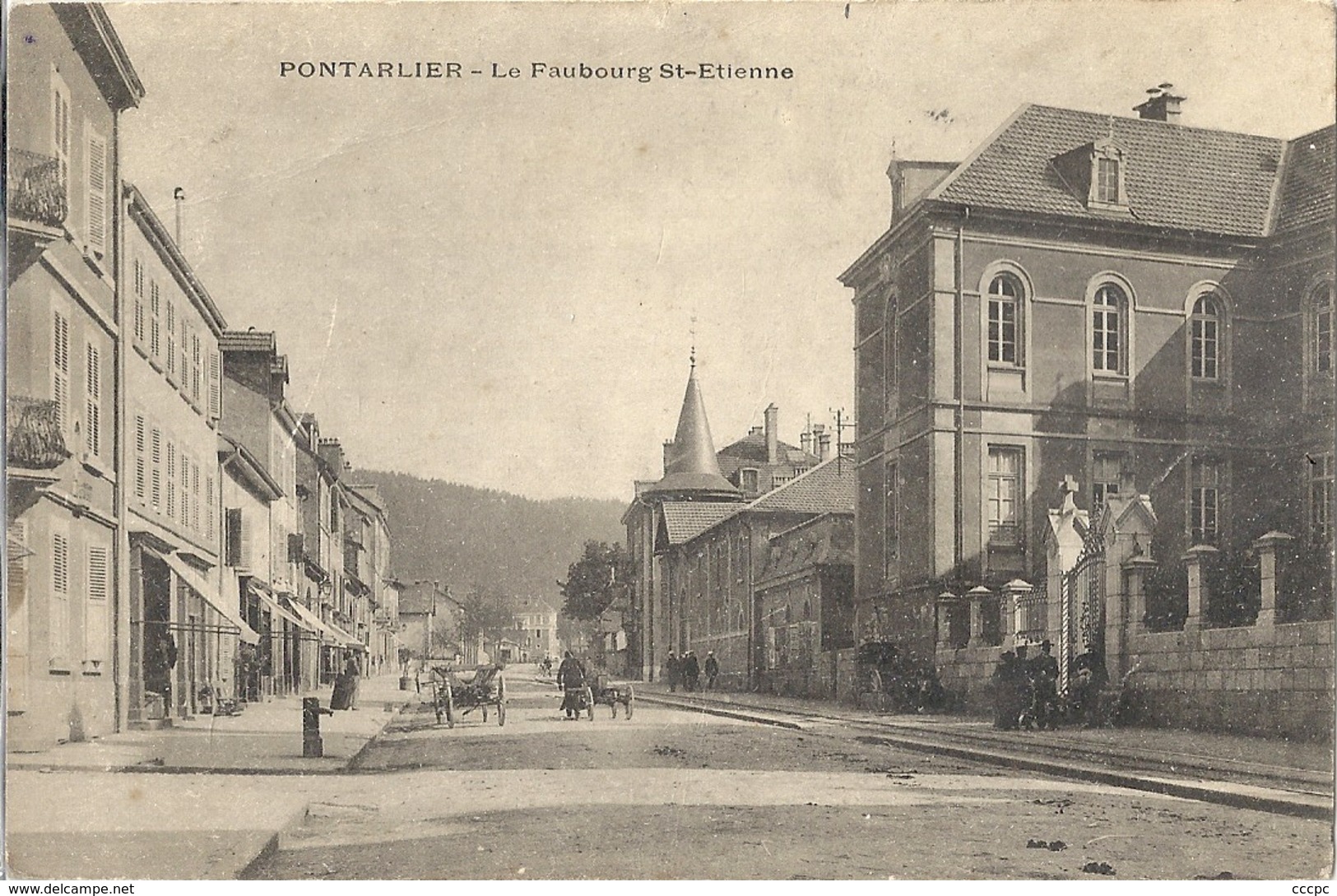 CPA Pontarlier Le Faubourg St-Etienne