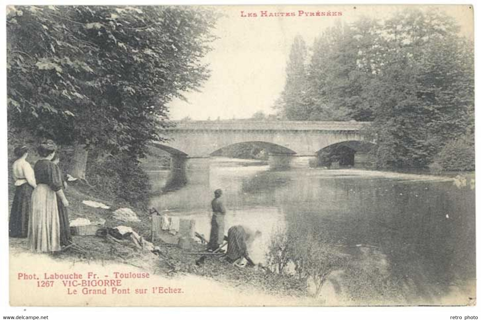 Cpa Pyrénées - Vic Bigorre - Le grand pont sur l'Echez ( lavandières )