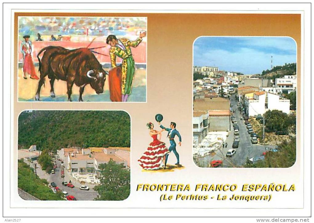 CPM - Frontera Franco Espanola (Le Perthus - La Jonquera)  (Carrera de la Red, N. 17)