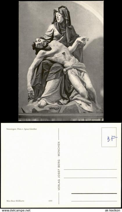 Ansichtskarte Nenningen-Lauterstein Pieta v. Ignaz Günther 1969