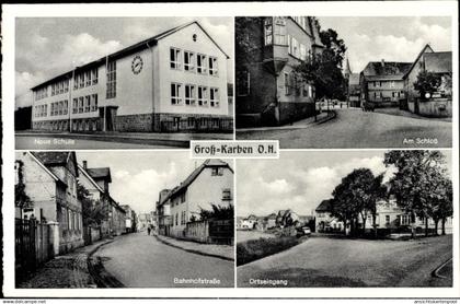 CPA Groß Karben in Hessen, Neue Schule, Am Schloss, Bahnhofstraße, Ortseingang