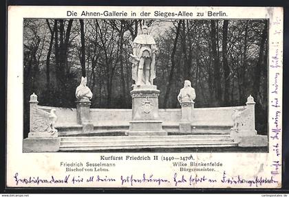 AK Berlin, Ahnen-Gallerie i. d. Siegesallee, Kurfürst Friedrich II., Friedrich Sesselmann-Bischof, Wilke Blankenfelde