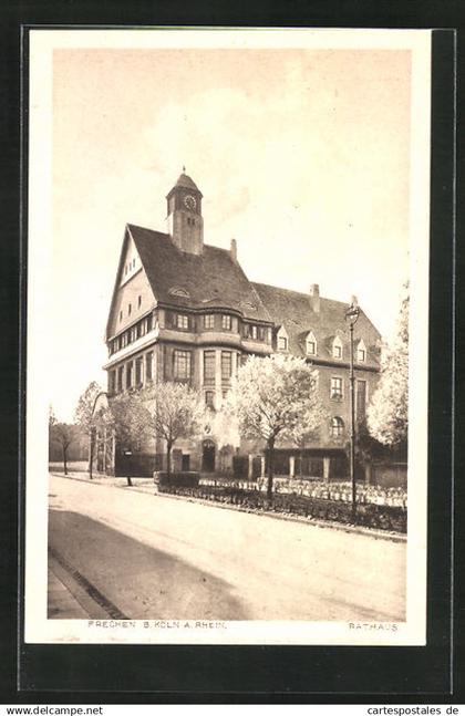 AK Frechen b. Köln, Rathaus