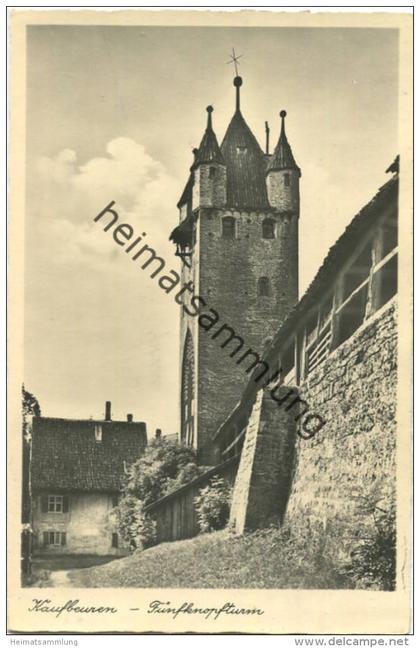 Kaufbeuren - Fünfknopfturm - Foto-AK - Verlag Schön Kaufbeuren - gel. 1942