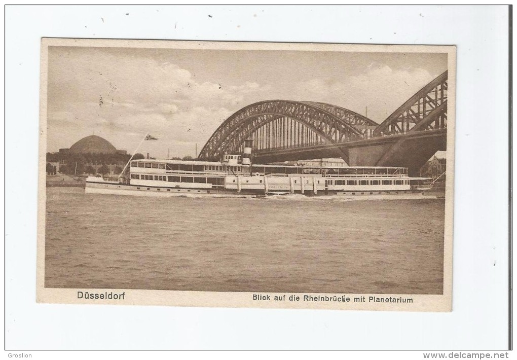 DUSSELDORF 1526 BLICK AUF DIE RHEINBRUCKE MIT PLANETARIUM 1932