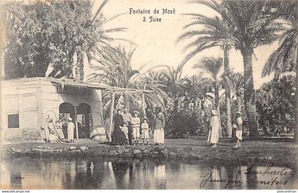 Egypt - SUEZ - Moses' fountain - Publ. unknown