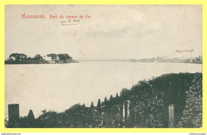 MANSOURAH - Pont du Chemin de Fer - Voyagée vers TONGRES ( B ) - Edit. RUDMANN N° 715 - Alexandria 1910