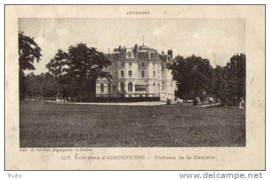 ENVIRONS D AIGUEPERSE CHATEAU DE LA CANIERE