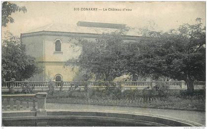 CONAKRY - Le Château d'eau