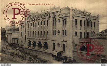 BADAJOZ. CONVENTO DE ADORATRICES.