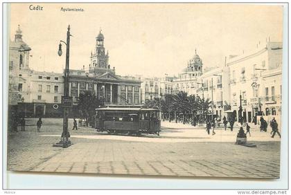 CADIZ  -  Ayutamiento, tramway.