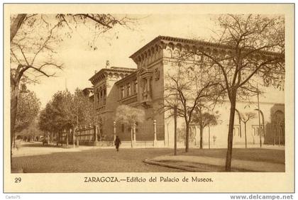 ESPAGNE - ZARAGOZA - Edificio del Palacio de Museos