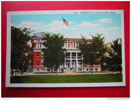 ETATS-UNIS-MONTANA -COMMERCIAL CLUB ,BILLINGS,MONT -NON VOYAGEE -CARTE EN BON ETAT