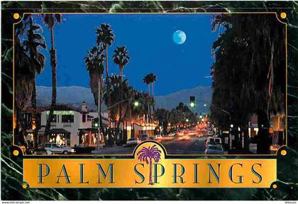 Etats Unis - Palm Springs - Picturesque Palm Canyon Drive at Night - CPM - Voir Scans Recto-Verso