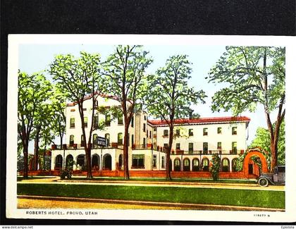 ►  Roberts Hotel PROVO   Utah . 1920s