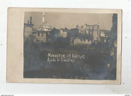 MONASTIR (BITOLA MACEDOINE DU NORD) CARTE PHOTO 17 AOUT 1917 APRES LE SINISTRE