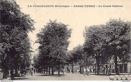 La Guadeloupe Historique - BASSE-TERRE - Le Cours Nolivos - Ed. F. Petit
