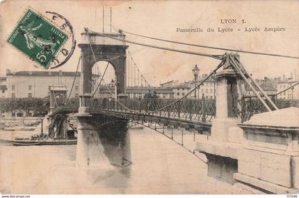 FRANCE - 69 RHÔNE - LYON 1 - Passerelle du Lycée - Lycée Ampère