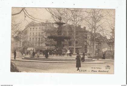 LYON PLACE GUICHARD (FONTAINE AVEC BELLE ANIMATION ET COMMERCES) 1919