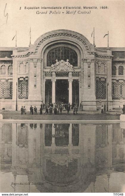 France (13 Marseille) - Exposition Internationale d'Electricité 1908 - Grand Palais - Motif Central