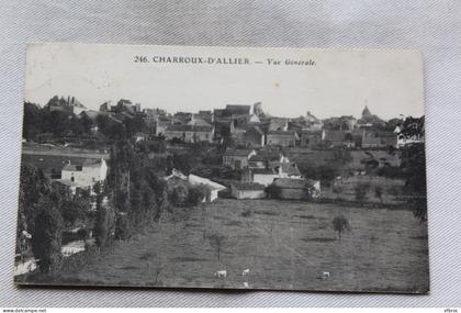 Cpa 1918, Charroux d'Allier, vue générale, Allier 03